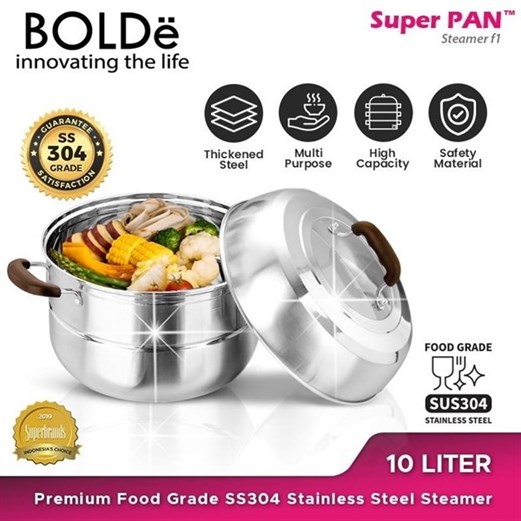 Panci BOLDE Super PAN SS 304 Stainless Steel STEAMER 10 Liter